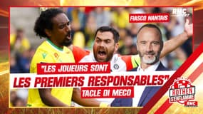 Fiasco nantais : "Les premiers responsables, ce sont les joueurs !", tacle Di Meco