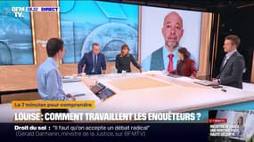 7 MINUTES POUR COMPRENDRE - Mort de Louise en Essonne: comment travaillent les enquêteurs dans cette affaire?
