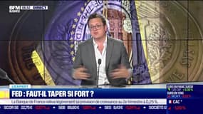 L'expert : Fed, faut-il taper si fort ? - 15/06