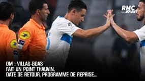 OM : Villas-Boas fait un point Thauvin, date de retour, programme de reprise... 