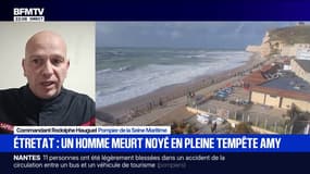 Un homme meurt noyé en pleine tempête Amy à Étretat: "Le corps de la victime a été récupéré", déclare Rodolphe Hauguel, pompier de la Seine-Maritime