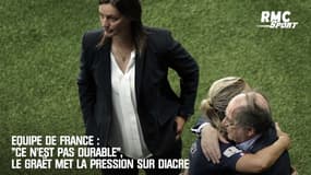 Equipe de France : "Ce n'est pas durable", Le Graët met la pression sur Diacre 