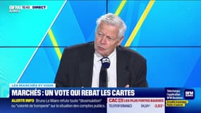 Les marchés et vous : Marchés, un vote qui rebat les cartes - 07/11