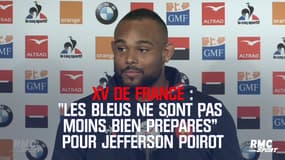Pour Jefferson Poirot, "les Bleus ne sont pas moins bien préparés que les autres"