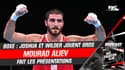 Boxe : Joshua et Wilder jouent gros, Mourad Aliev fait les présentations et raconte ses débuts pros (Fighter Club)