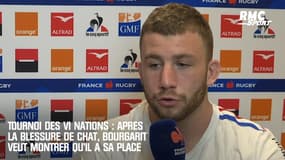 Tournoi des VI Nations : Après la blessure de Chat, Bourgarit veut montrer qu'il a sa place