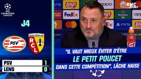 PSV 1-0 Lens : "Il vaut mieux éviter d'être le Petit Poucet dans cette compétition", lâche Haise