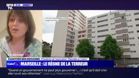 Kaouther Ben Mohamed (association "Marseille en colère"): "Il y a trois semaines, ils ont rafalé un snack et en enfant de 16 ans est décédé" 