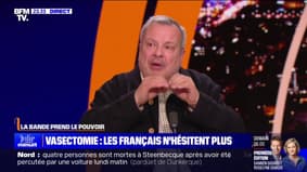 LA BANDE PREND LE POUVOIR - Vasectomie: les Français n'hésitent plus