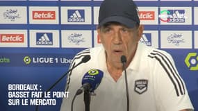  Bordeaux : Gasset fait le point sur le mercato des Girondins 
