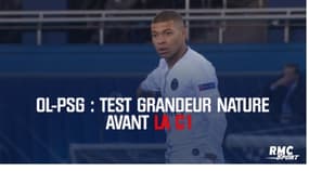OL-PSG : Test grandeur nature avant la Ligue des champions