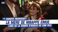 PSG : "Sept années magiques", la mère de Mbappé émue lors de la soirée d'adieux de son fils