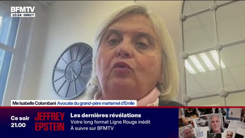 "C'est quelque chose que nous demandions": l'avocate du grand-père maternel du petit Émile réagit aux prélèvements d'ADN prévus sur "plusieurs dizaines de personnes"
