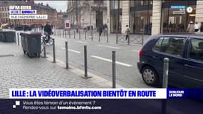 Lille: la vidéoverbalisation bientôt en place