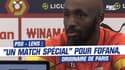 PSG - Lens : "Je viens de Paris, c'est un match spécial" admet Fofana