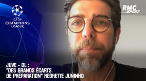 Juve - OL : "Des grands écarts de préparation" regrette Juninho
