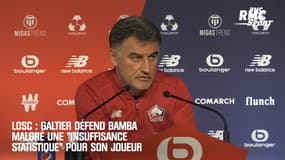 LOSC : Galtier défend Bamba malgré son "insuffisance statistique"
