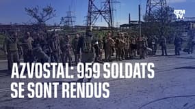  Azovstal: 959 soldats se sont rendus