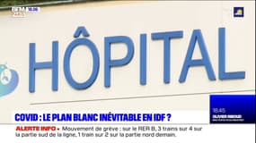 Covid-19 en Île-de-France: le plan blanc inévitable?