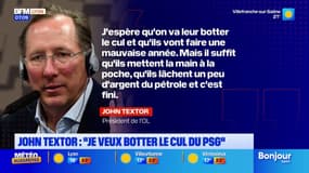 "J'espère qu'on va leur botter le cul": le président de l'OL s'en prend au PSG
