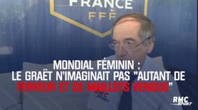 Mondial 2019 : Le Graët n’imaginait pas « autant de ferveur et de maillots vendus » 