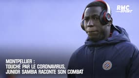 Montpellier : Touché par le coronavirus, Junior Sambia raconte son combat