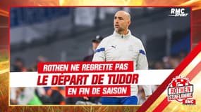 OM : Rothen ne regrettera pas le départ de Tudor