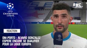 OM-Porto : Alvaro Gonzalez espère encore se qualifier pour la Ligue Europa