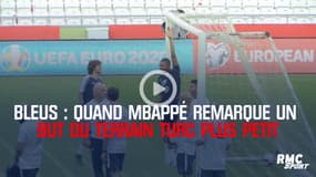 Equipe de France : Quand Mbappé remarque un but du terrain turc plus petit