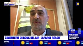 Dégâts à l'usine Lafarge de Bouc-Bel-Air: le directeur de la communication et des affaires publiques de Lafarge, évoque une "injustice"