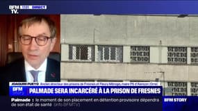 Story 1 : Palmade sera incarcéré à la prison de Fresnes - 27/02