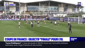 Coupe de France: objectif "finale" pour l'OL