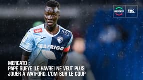 Mercato: Pape Gueye (Le Havre) ne veut plus jouer à Watford, l'OM sur le coup
