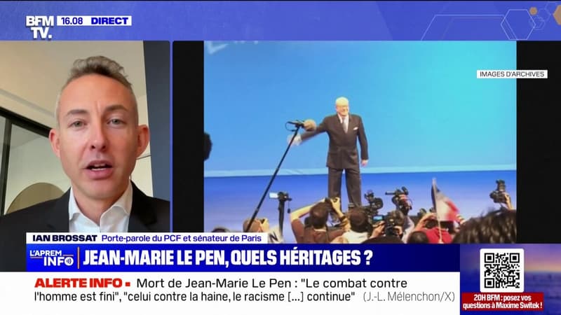 La mort d'un individu comme Jean-Marie Le Pen n'efface pas les propos racistes, antisémites, négationnistes qu'il a tenu de son vivant, estime Ian Brossat (PCF)