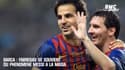 Barça : Fabregas se souvient du phénomène Messi à la Masia