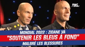 Coupe du monde 2022 : Zidane va "soutenir les Bleus à fond" malgré les blessures