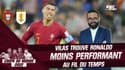 Portugal 2-0 Uruguay : Ronaldo ? "Plus les minutes avancent et moins il est performant" constate Vilas