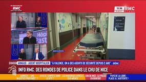 Des rondes de police dans le CHU de Nice: "Depuis le Covid c'est devenu de pire en pire !" se plaint un agent hospitalier