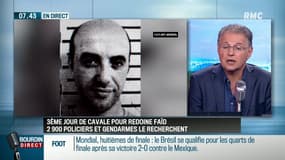 "J'étais sur qu'il allait de nouveau s’évader parce qu'il a le profil des gens qui ne s’arrêtent jamais (...) Il appartient au monde criminel, il n'en changera pas"