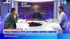 Kop Gones du lundi 3 mars - Paulo Fonseca pète les plombs contre l'arbitre