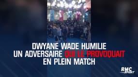 Dwyane Wade humilie un adversaire qui le provoquait en plein match