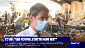 Coronavirus: "Une nouvelle doctrine de test" décidée, selon Gabriel Attal