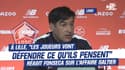 LOSC Lille : À Lille, "les joueurs vont défendre ce qu'ils pensent", réagit Fonseca sur l'affaire Galtier