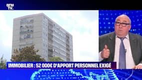 Immobilier : 52 000 euros d'apport personnel exigé - 07/04