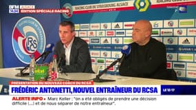 "La bonne personne pour rester en Ligue 1": le président du Racing salue l'arrivée de Frédéric Antonetti comme entraîneur