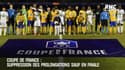 Coupe de France: Suppression des prolongations sauf en finale