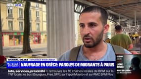 Naufrage en Grèce: "Je suis triste parce qu'eux aussi sont humains, je veux que l'Europe nous aide", affirme Shawalli, demandeur d'asile afghan à Paris