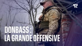  Donbass : la grande offensive