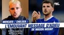 Chelsea : L'émouvant message de Mason Mount qui confirme son départ