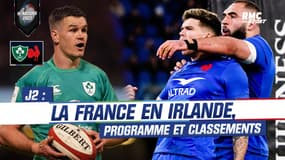 VI Nations : Le XV de France se déplace en Irlande, le programme de la J2